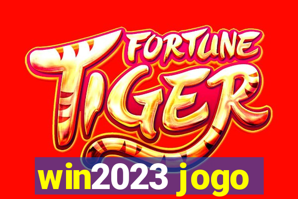 win2023 jogo